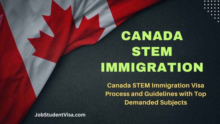 Canada STEM Immigration Visa Process and Guidelines with Top Demanded Subjects