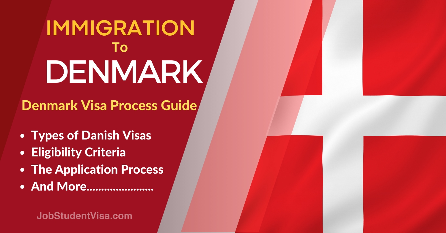 Immigration to Denmark A Detailed Guide on the Denmark Visa Process